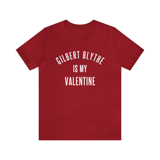 Gilbert Blythe is my Valentine Short Sleeve Tee
