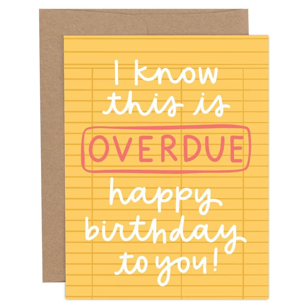 Overdue Birthday Library Card Greeting Card