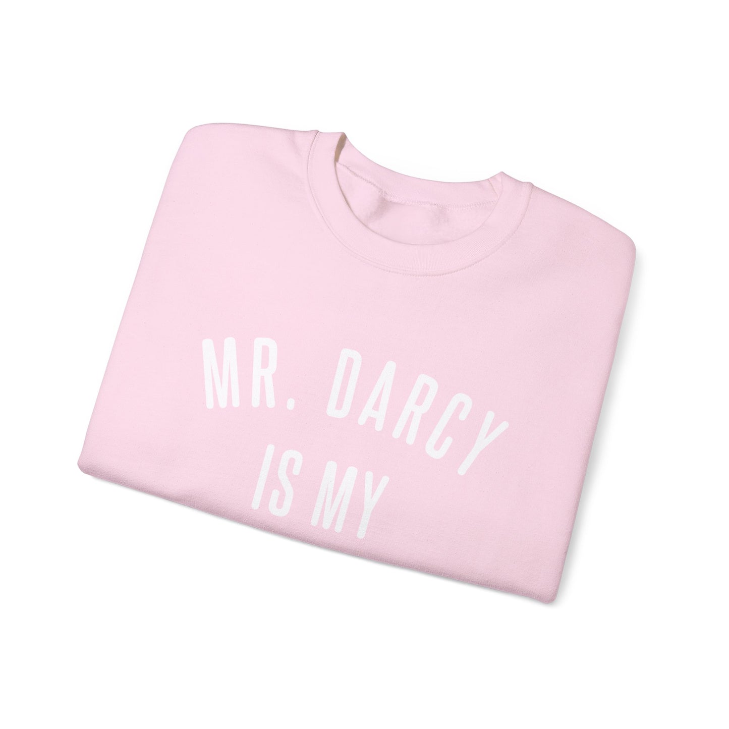 Mr. Darcy is my Valentine Crewneck Sweatshirt