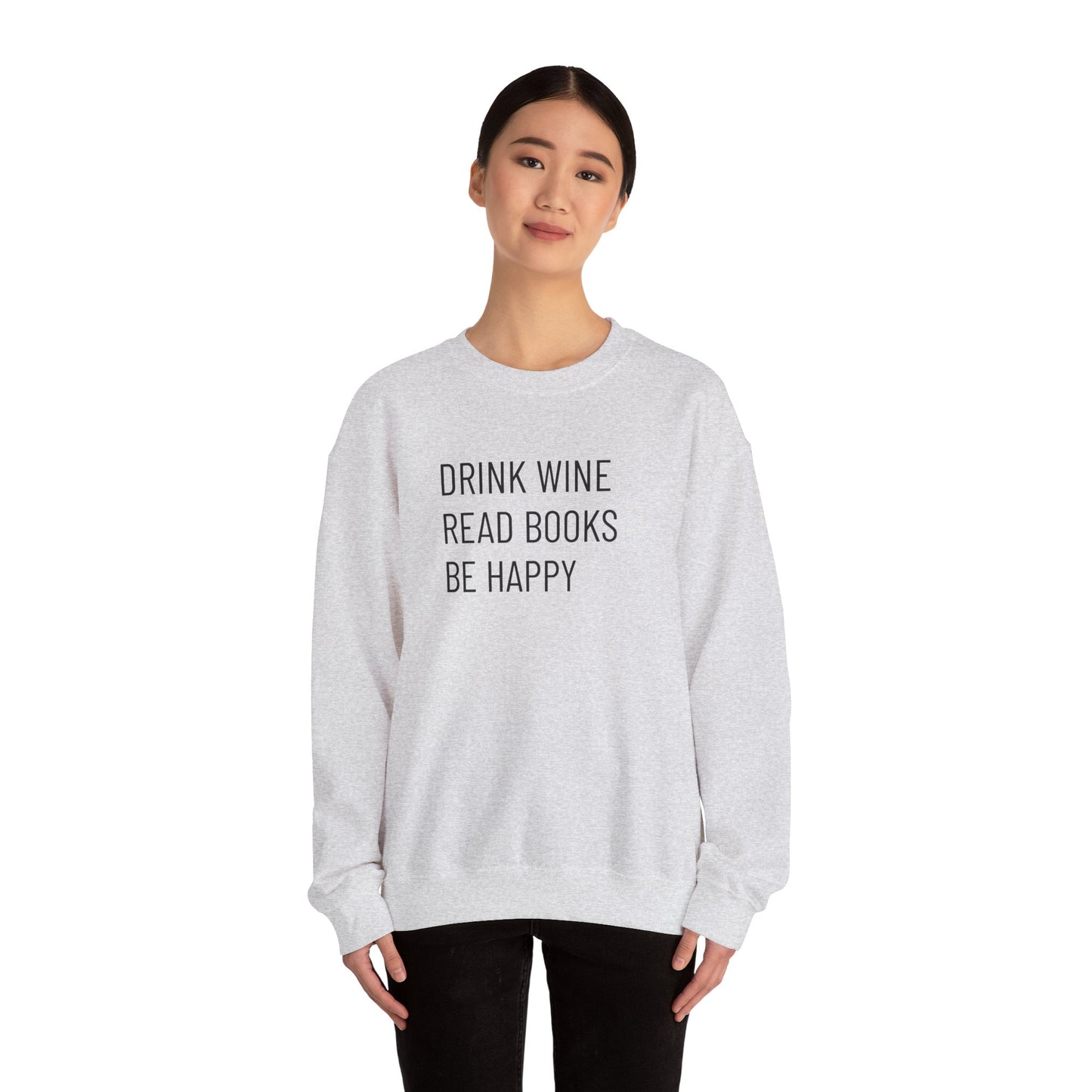 Drink Wine Read Books Crewneck Sweatshirt — Funny Wine & Book Lover Quote