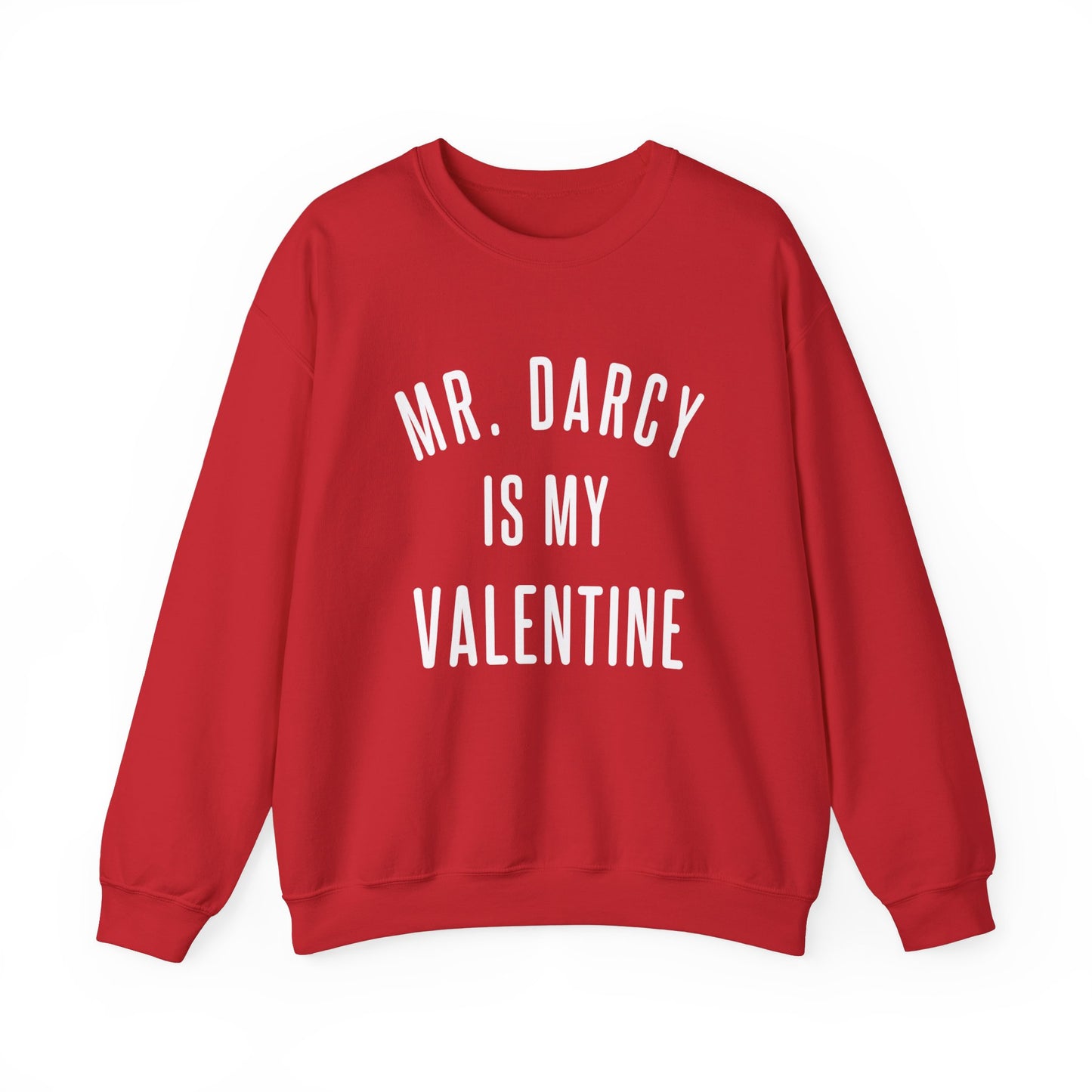 Mr. Darcy is my Valentine Crewneck Sweatshirt