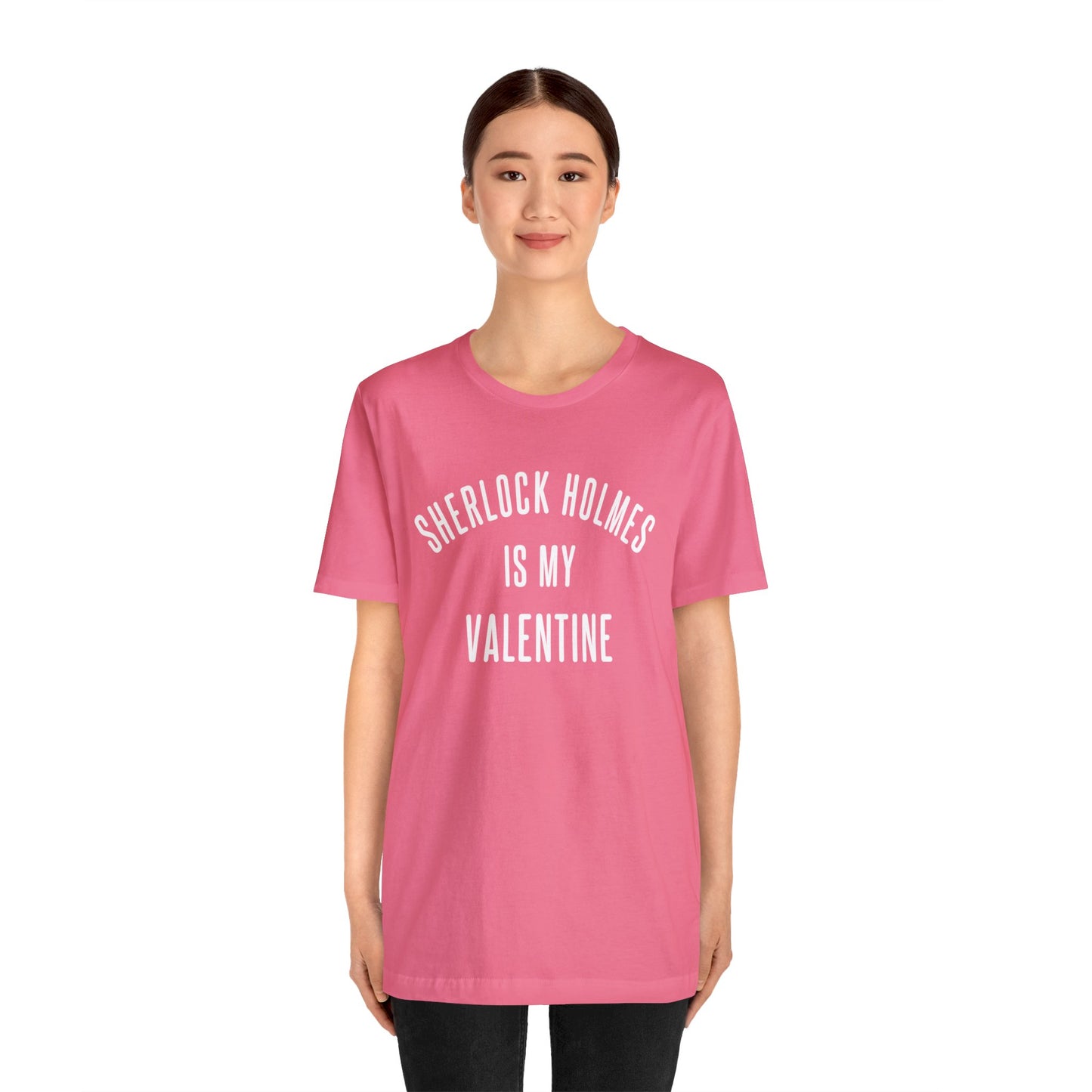 Sherlock Holmes is my Valentine Short Sleeve Tee