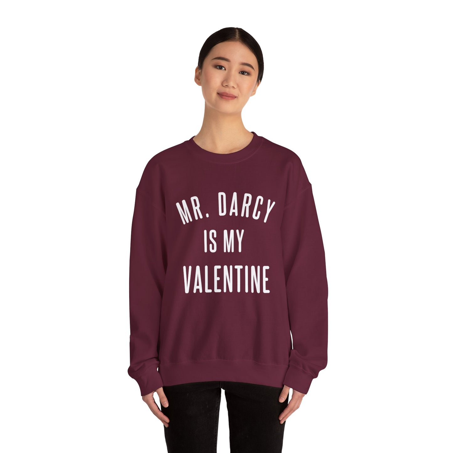 Mr. Darcy is my Valentine Crewneck Sweatshirt