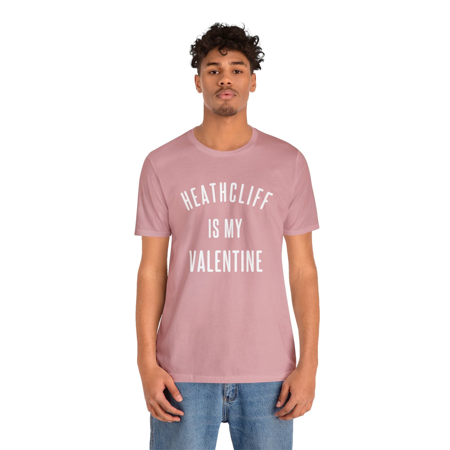 Heathcliff is my Valentine Short Sleeve Tee