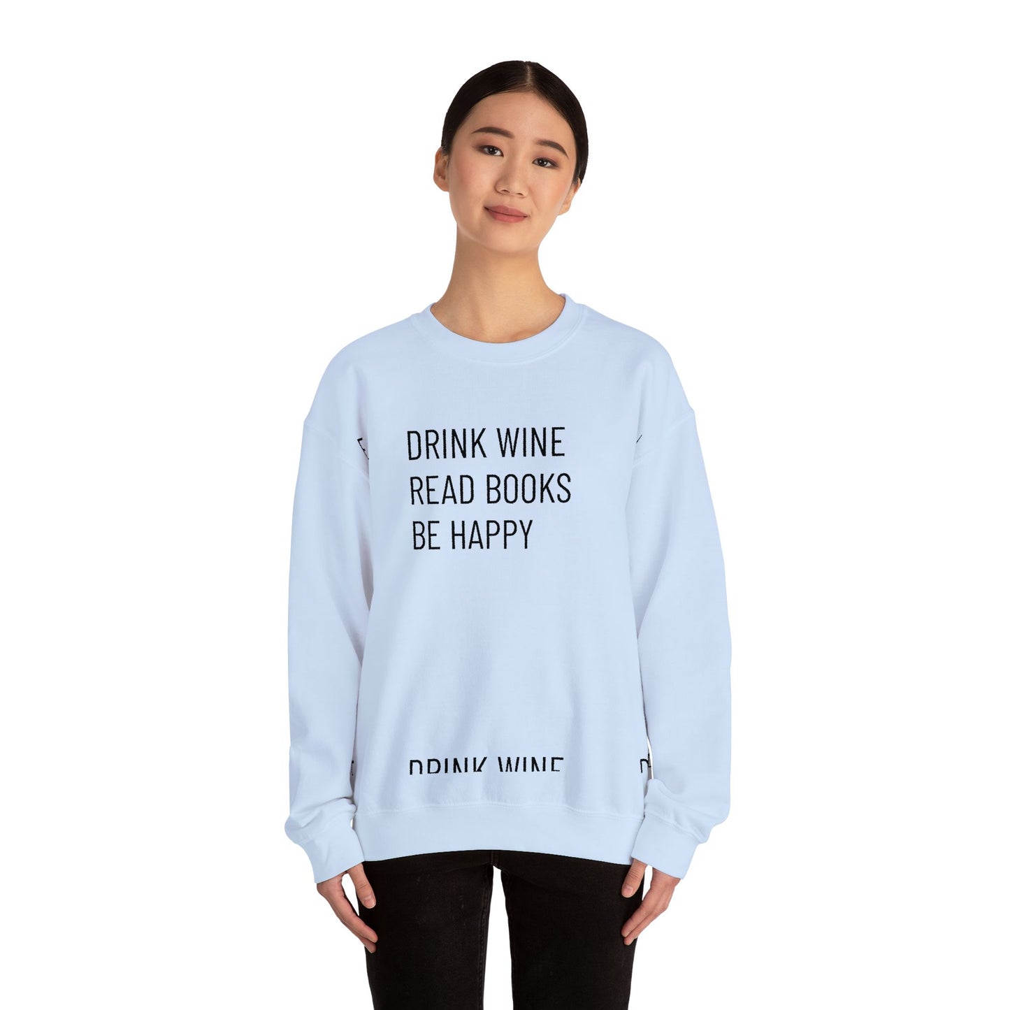 Drink Wine Read Books Crewneck Sweatshirt — Funny Wine & Book Lover Quote