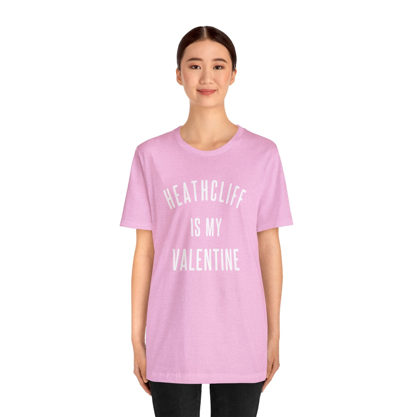 Heathcliff is my Valentine Short Sleeve Tee