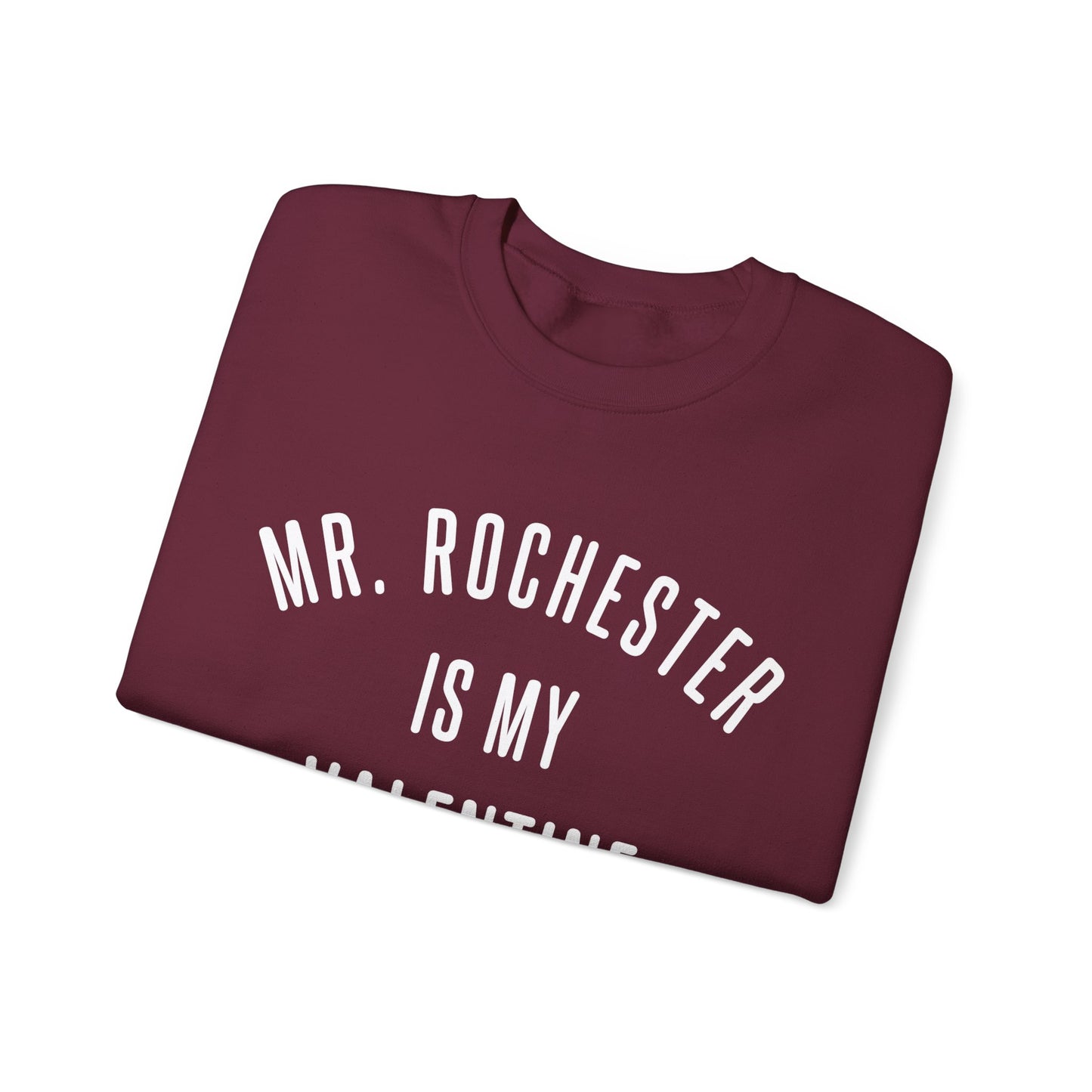 Mr. Rochester is my Valentine Crewneck Sweatshirt