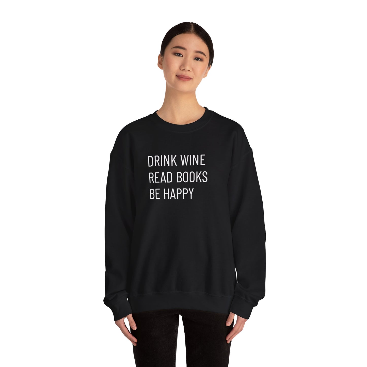 Drink Wine Read Books Crewneck Sweatshirt — Funny Wine & Book Lover Quote