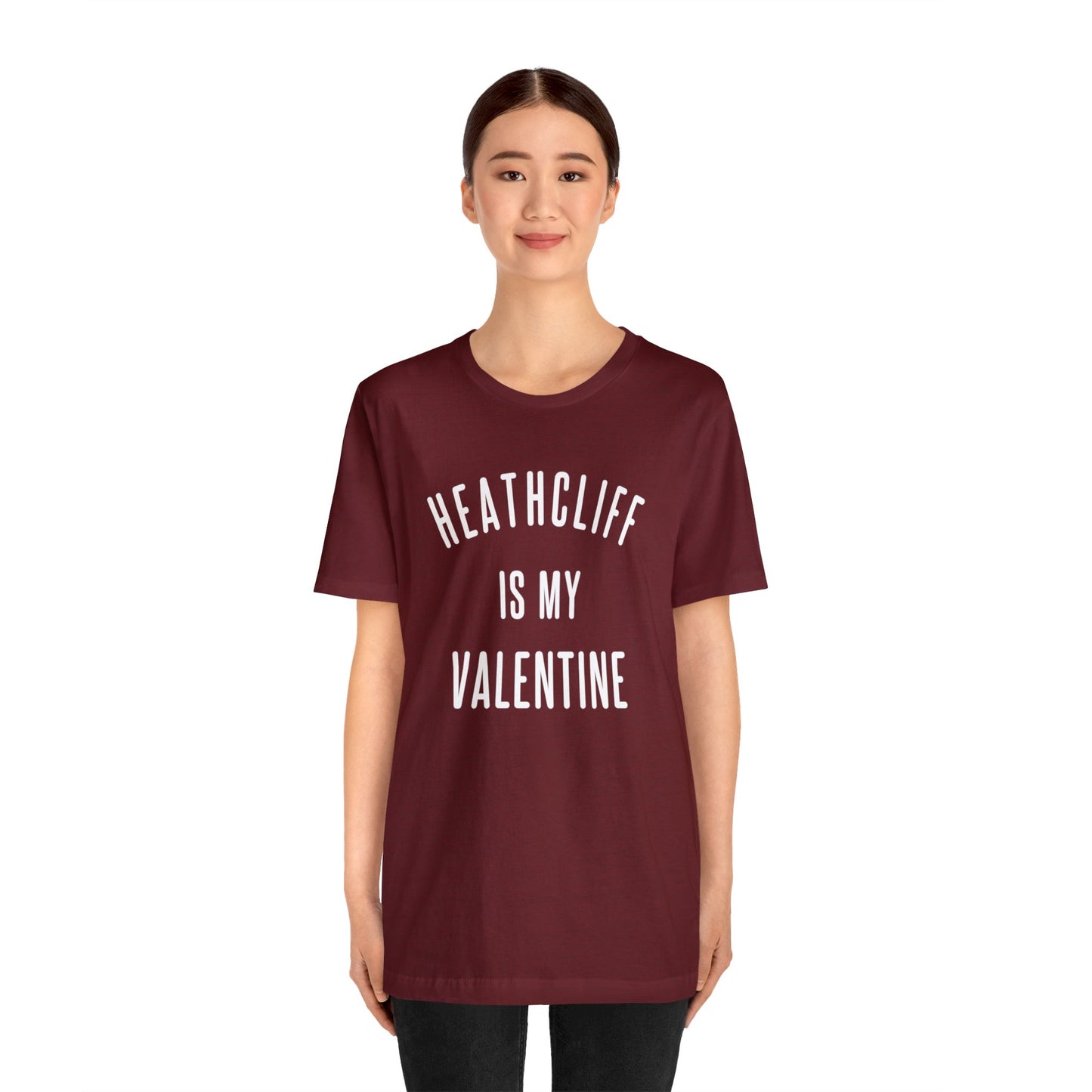 Heathcliff is my Valentine Short Sleeve Tee