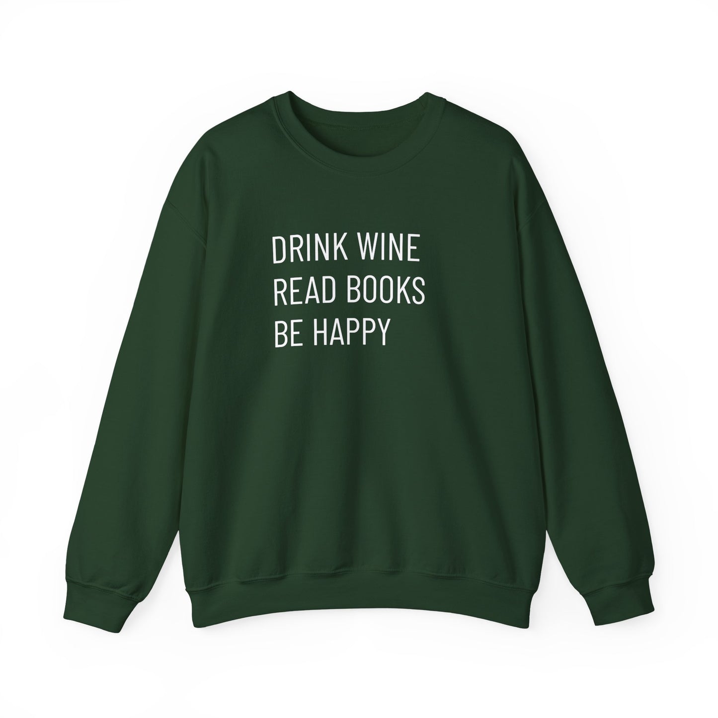 Drink Wine Read Books Crewneck Sweatshirt — Funny Wine & Book Lover Quote