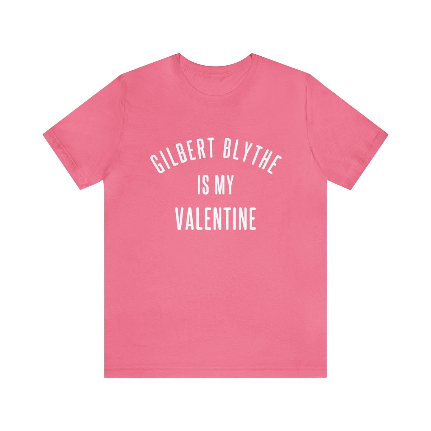 Gilbert Blythe is my Valentine Short Sleeve Tee