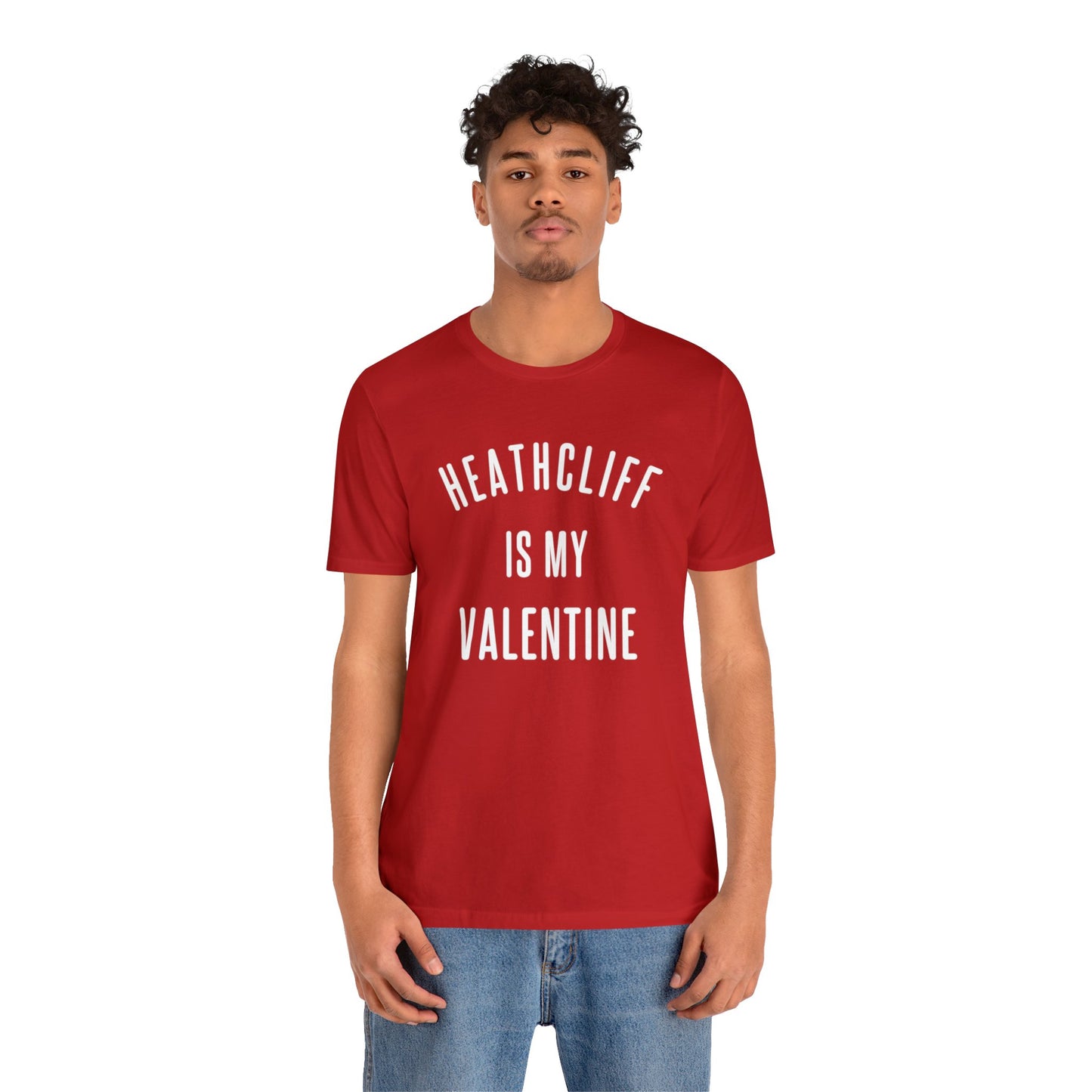 Heathcliff is my Valentine Short Sleeve Tee