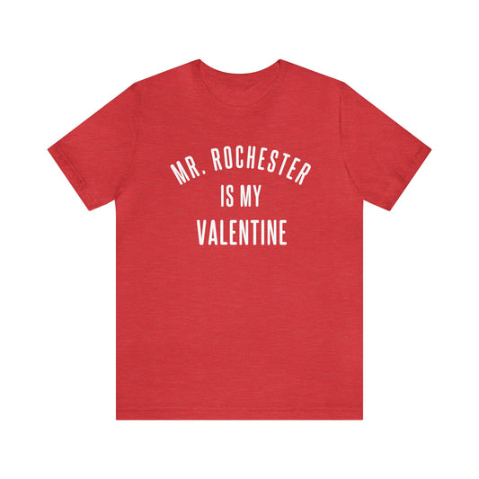 Mr. Rochester is my Valentine Short Sleeve Tee