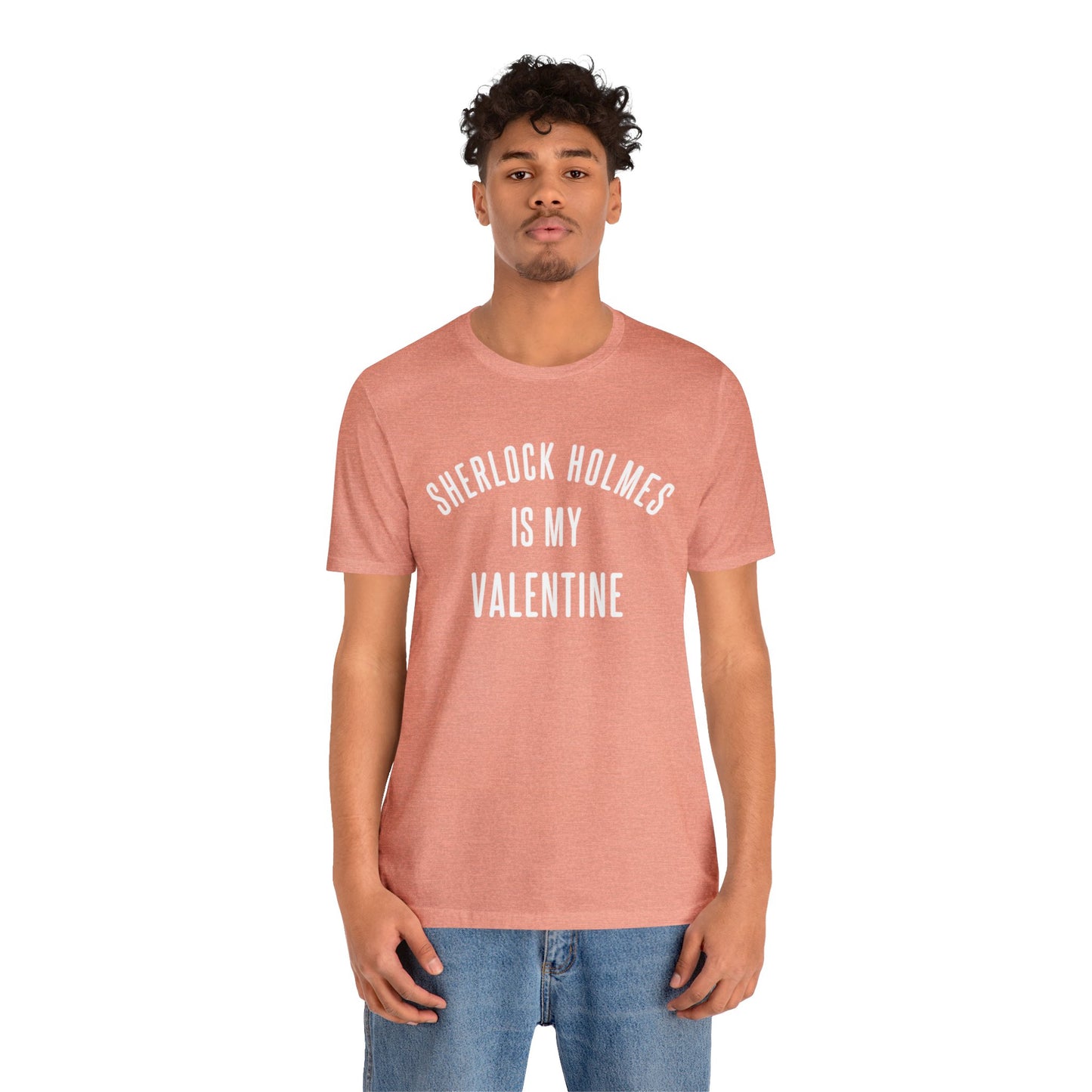 Sherlock Holmes is my Valentine Short Sleeve Tee