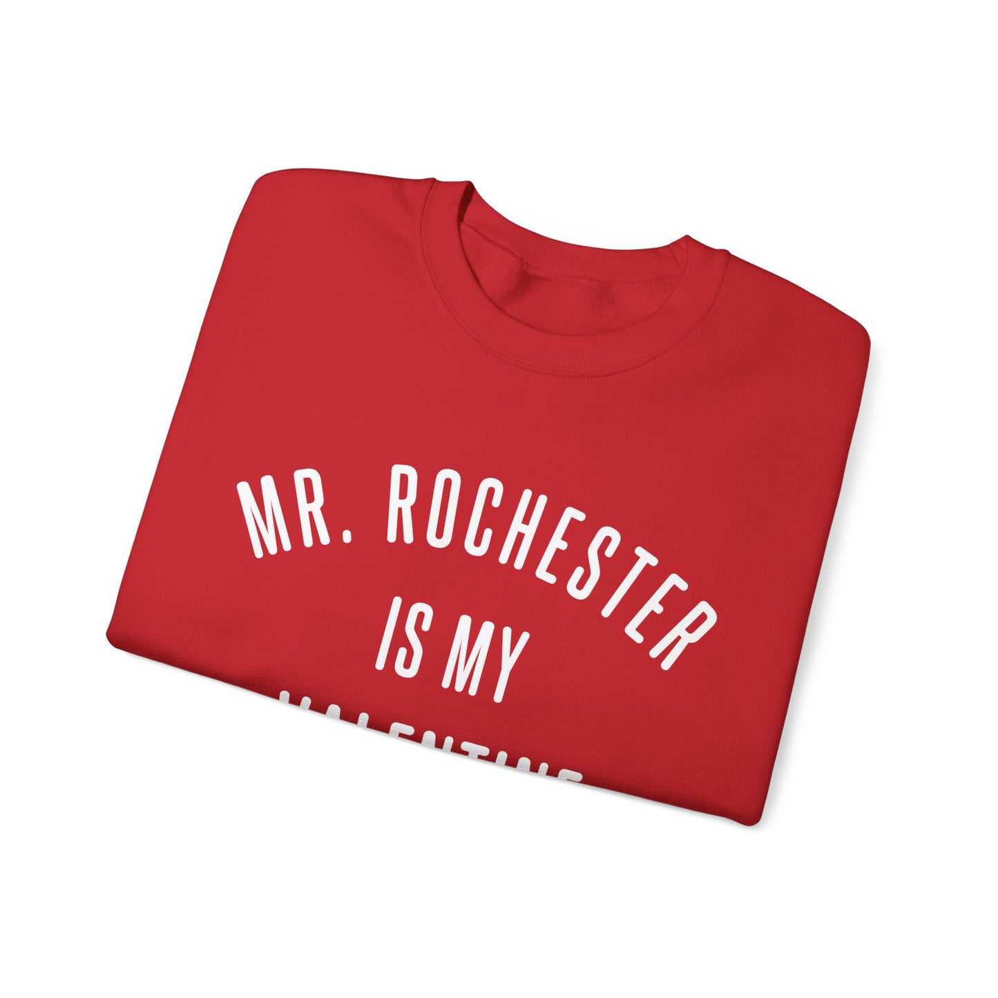 Mr. Rochester is my Valentine Crewneck Sweatshirt