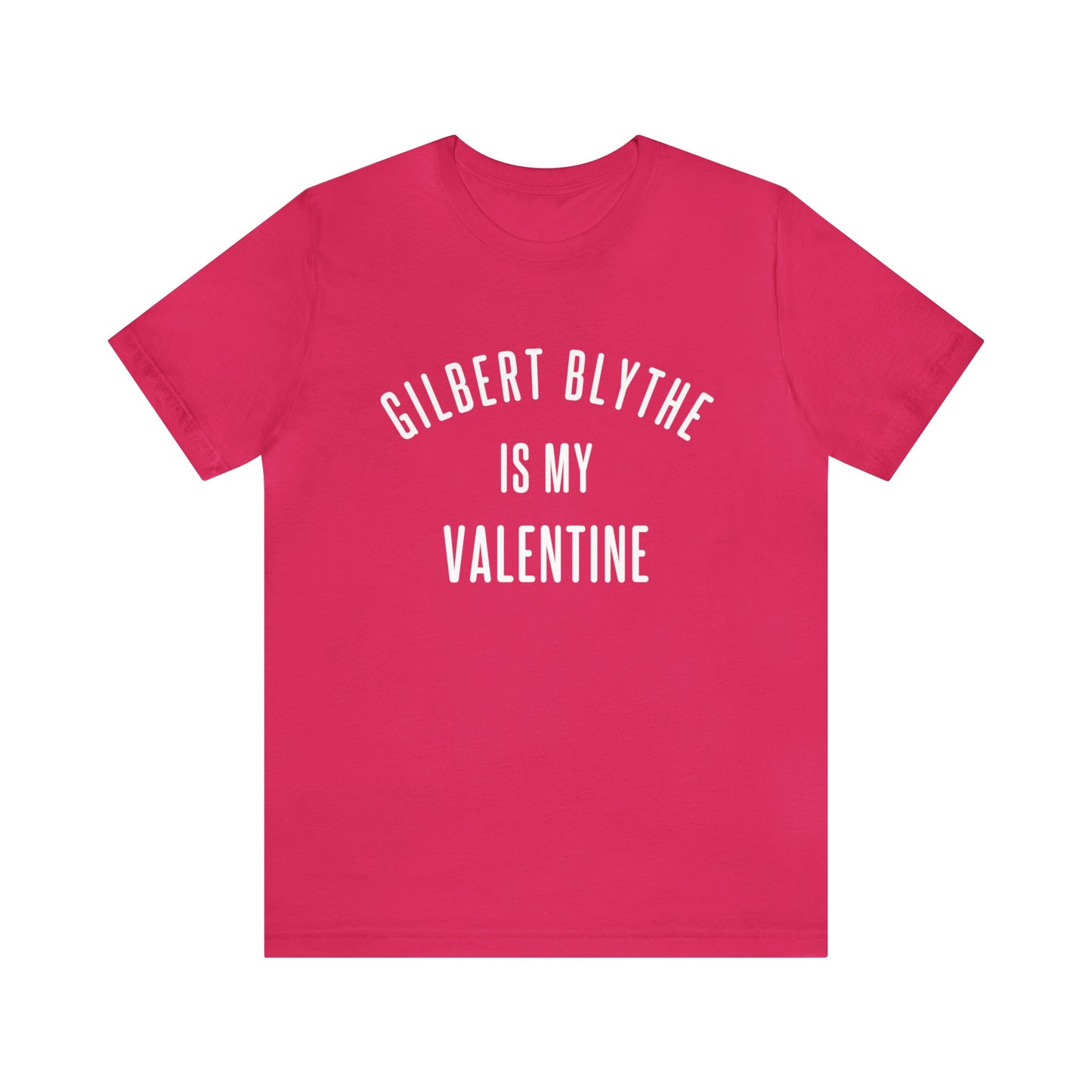 Gilbert Blythe is my Valentine Short Sleeve Tee