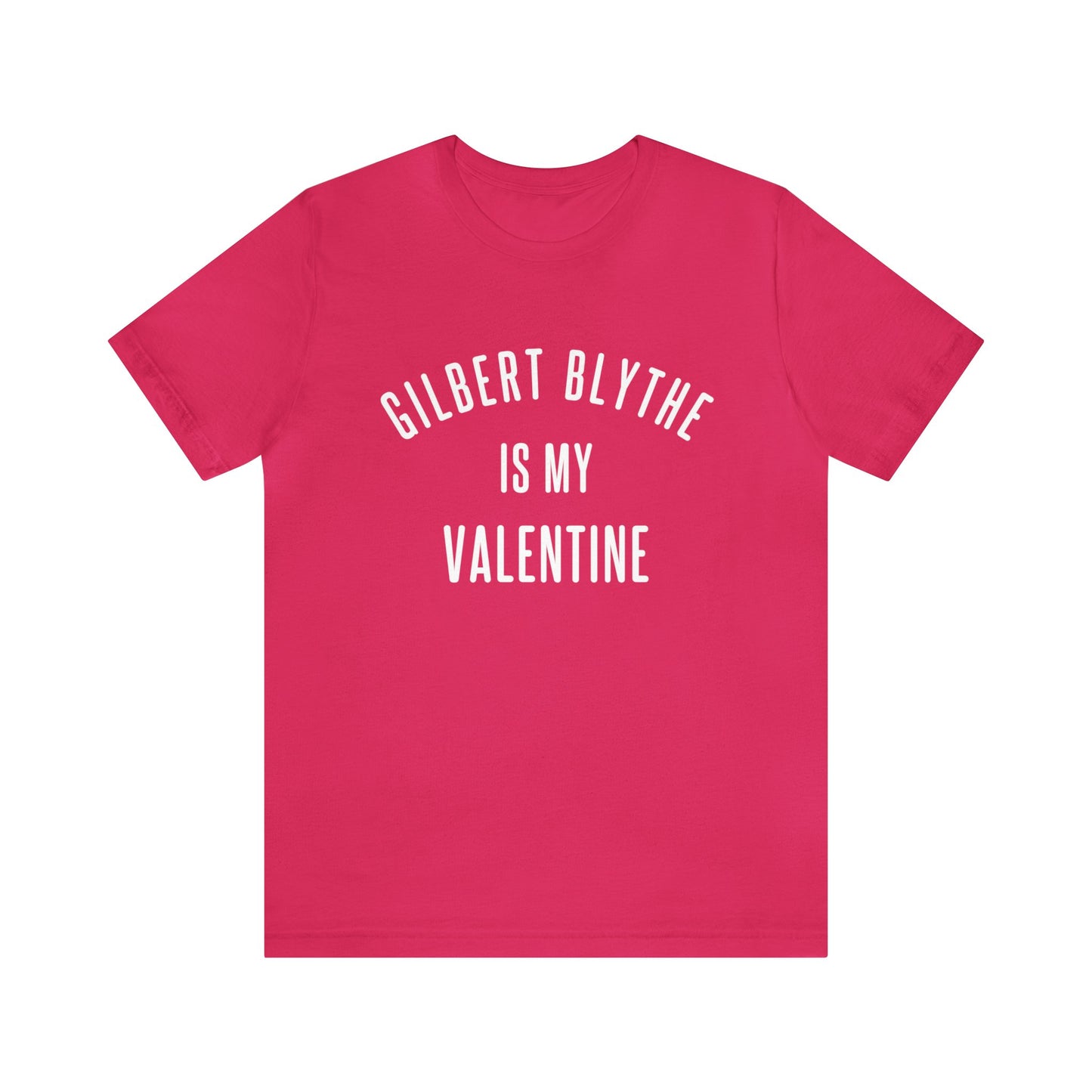 Gilbert Blythe is my Valentine Short Sleeve Tee