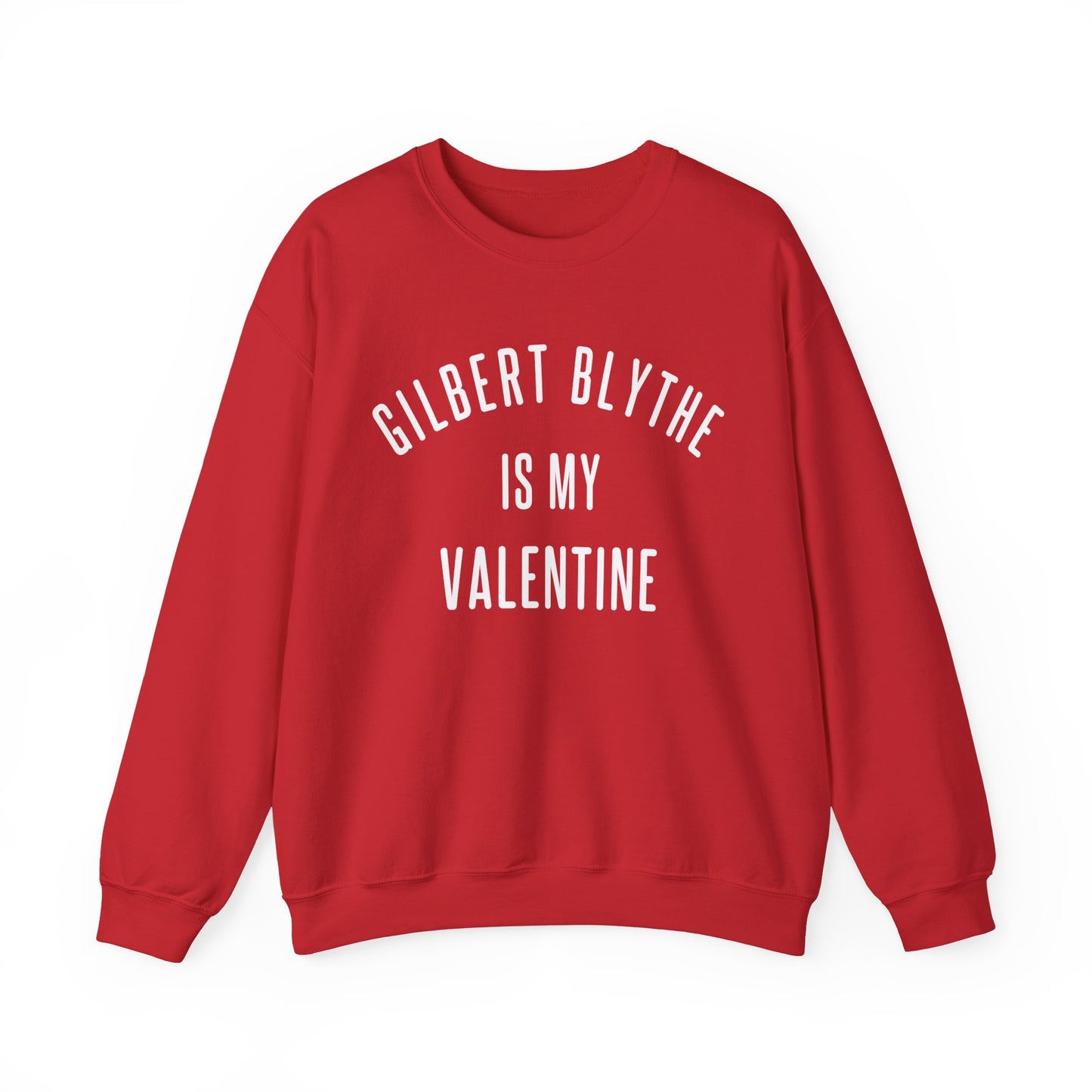 Gilbert Blythe is my Valentine Crewneck Sweatshirt