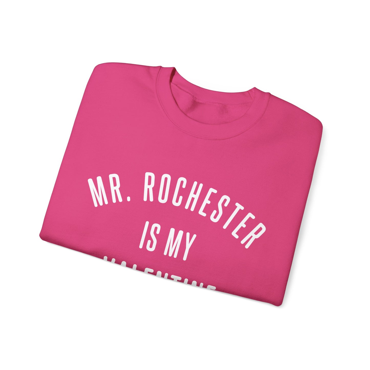 Mr. Rochester is my Valentine Crewneck Sweatshirt