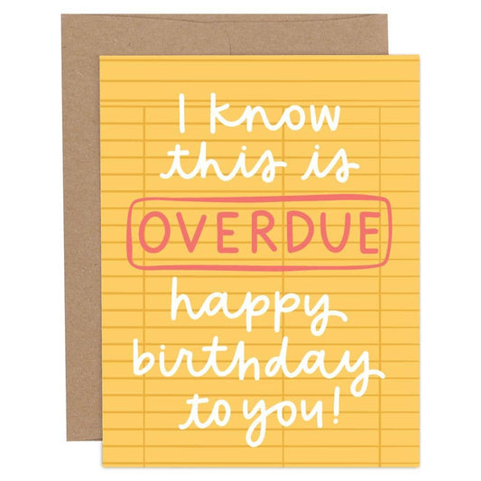 Overdue Birthday Library Card Greeting Card