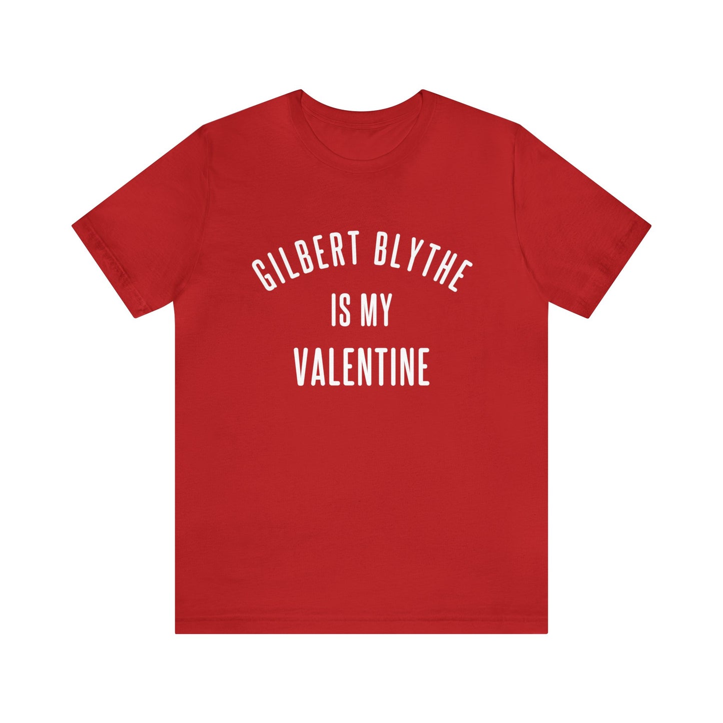 Gilbert Blythe is my Valentine Short Sleeve Tee