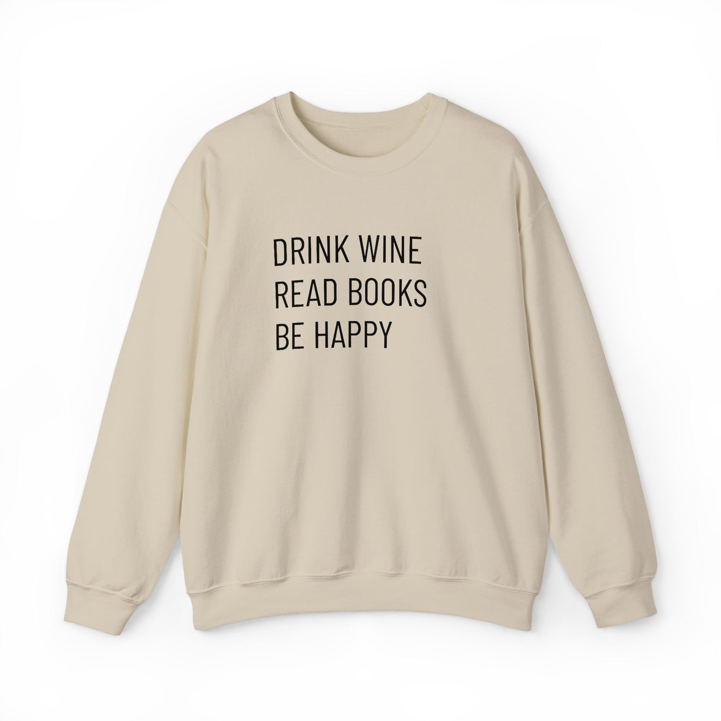 Drink Wine Read Books Crewneck Sweatshirt — Funny Wine & Book Lover Quote