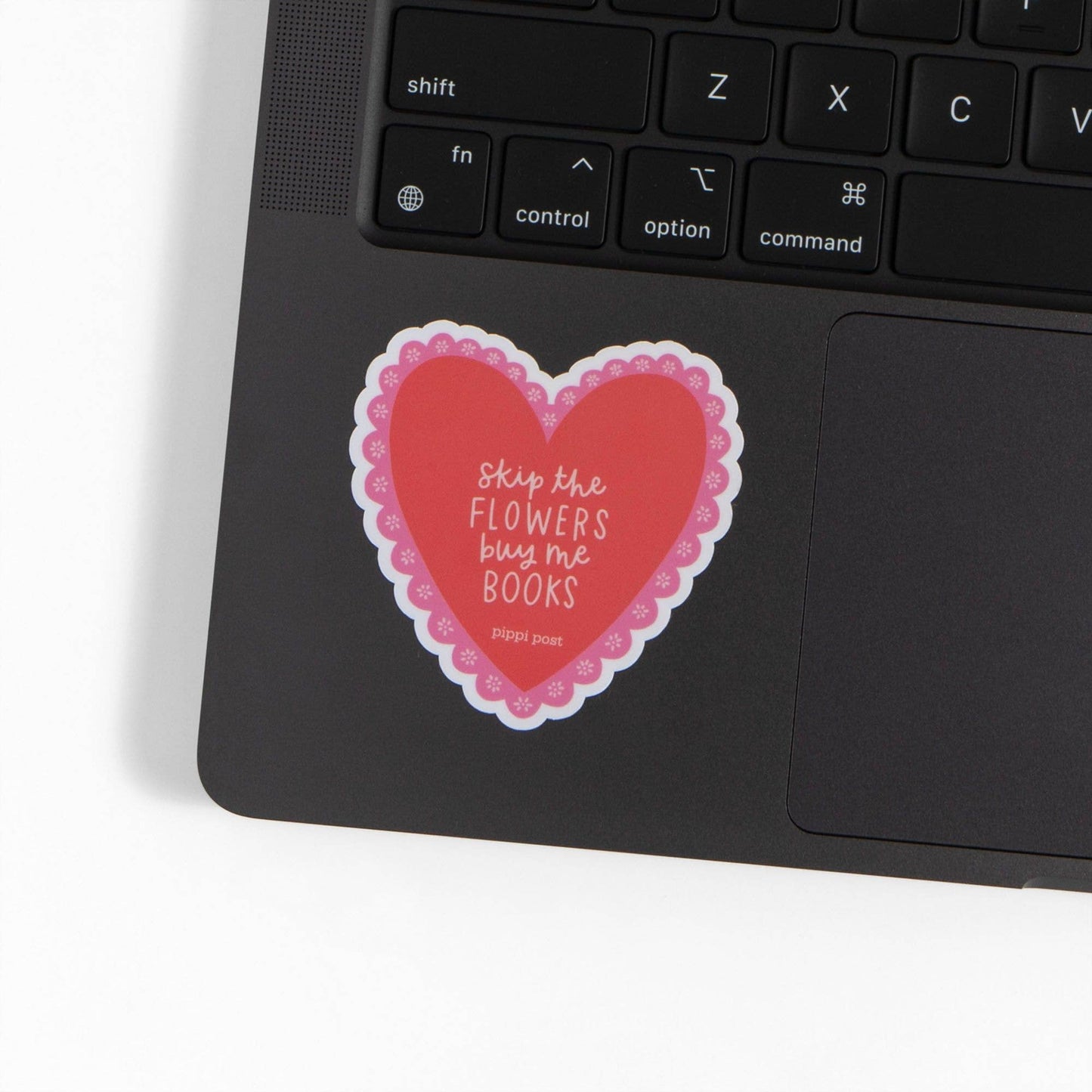 Skip the Flowers Buy Me Books Decal Sticker