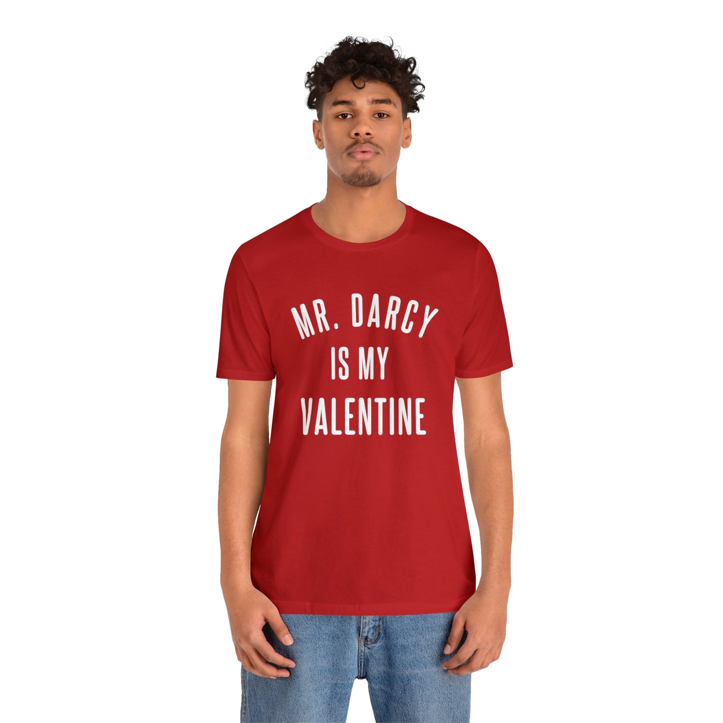 Mr Darcy is my Valentine Short Sleeve Tee