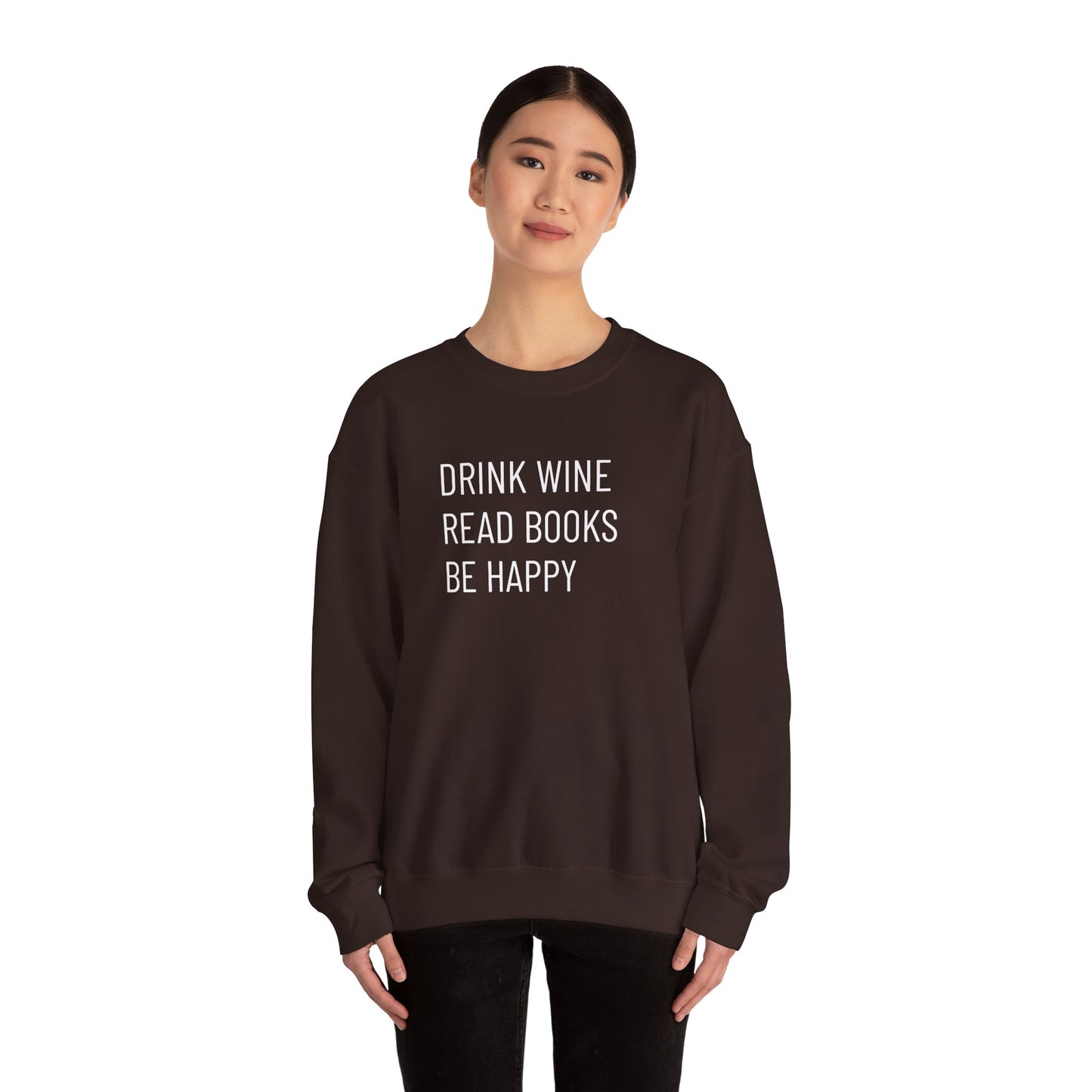 Drink Wine Read Books Crewneck Sweatshirt — Funny Wine & Book Lover Quote