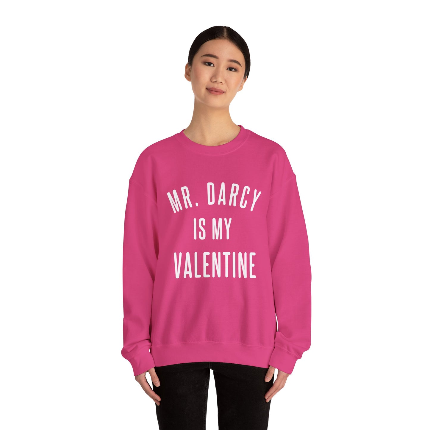 Mr. Darcy is my Valentine Crewneck Sweatshirt