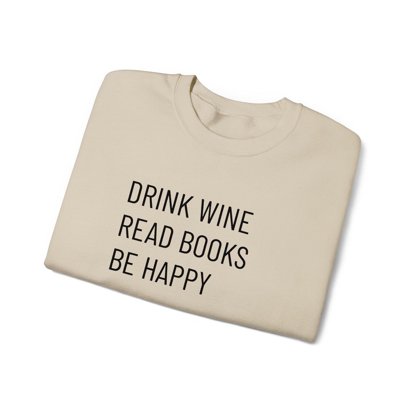 Drink Wine Read Books Crewneck Sweatshirt — Funny Wine & Book Lover Quote