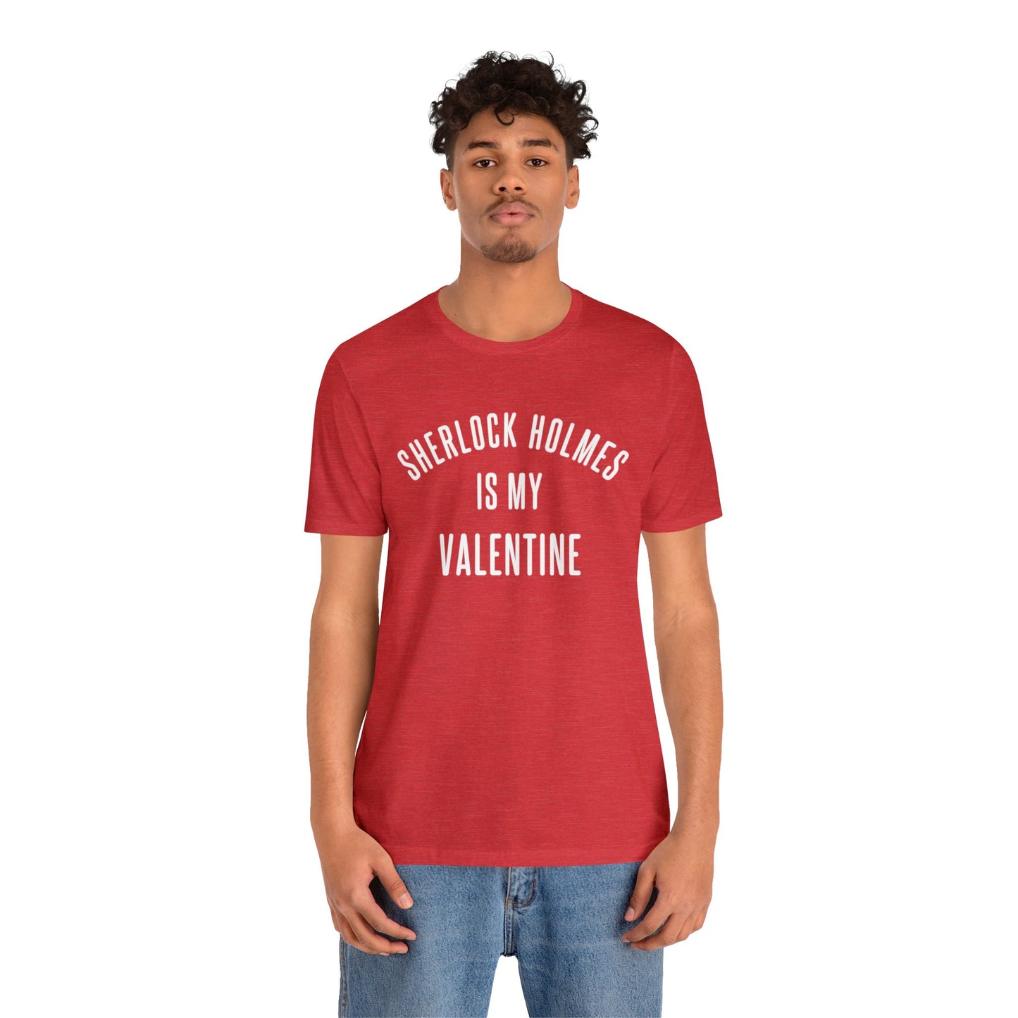 Sherlock Holmes is my Valentine Short Sleeve Tee