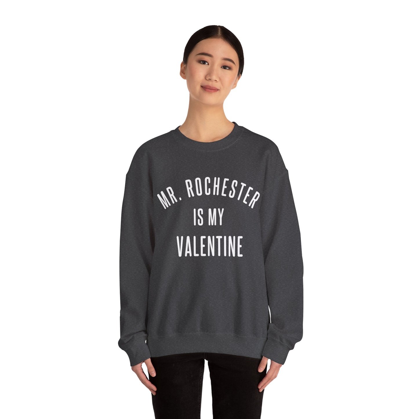 Mr. Rochester is my Valentine Crewneck Sweatshirt