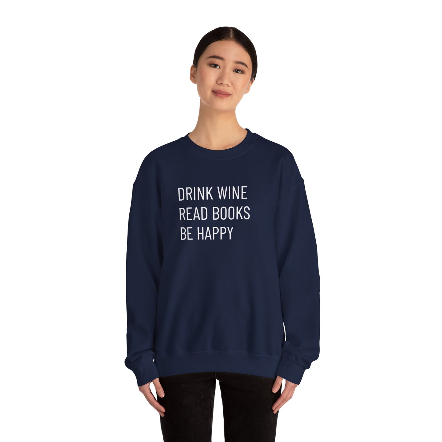 Drink Wine Read Books Crewneck Sweatshirt — Funny Wine & Book Lover Quote