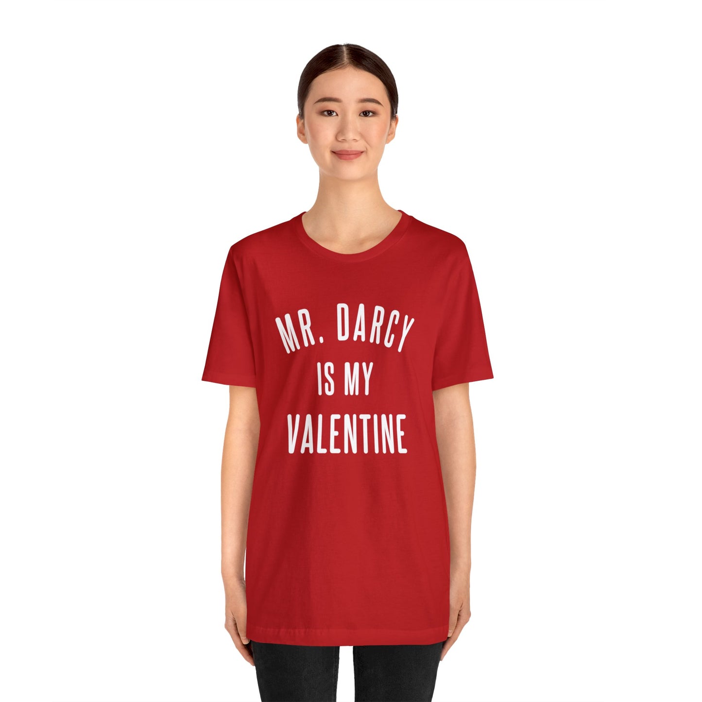 Mr Darcy is my Valentine Short Sleeve Tee