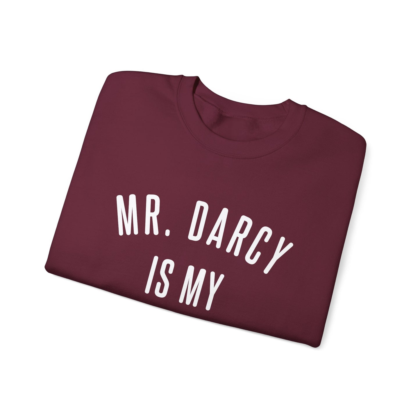 Mr. Darcy is my Valentine Crewneck Sweatshirt