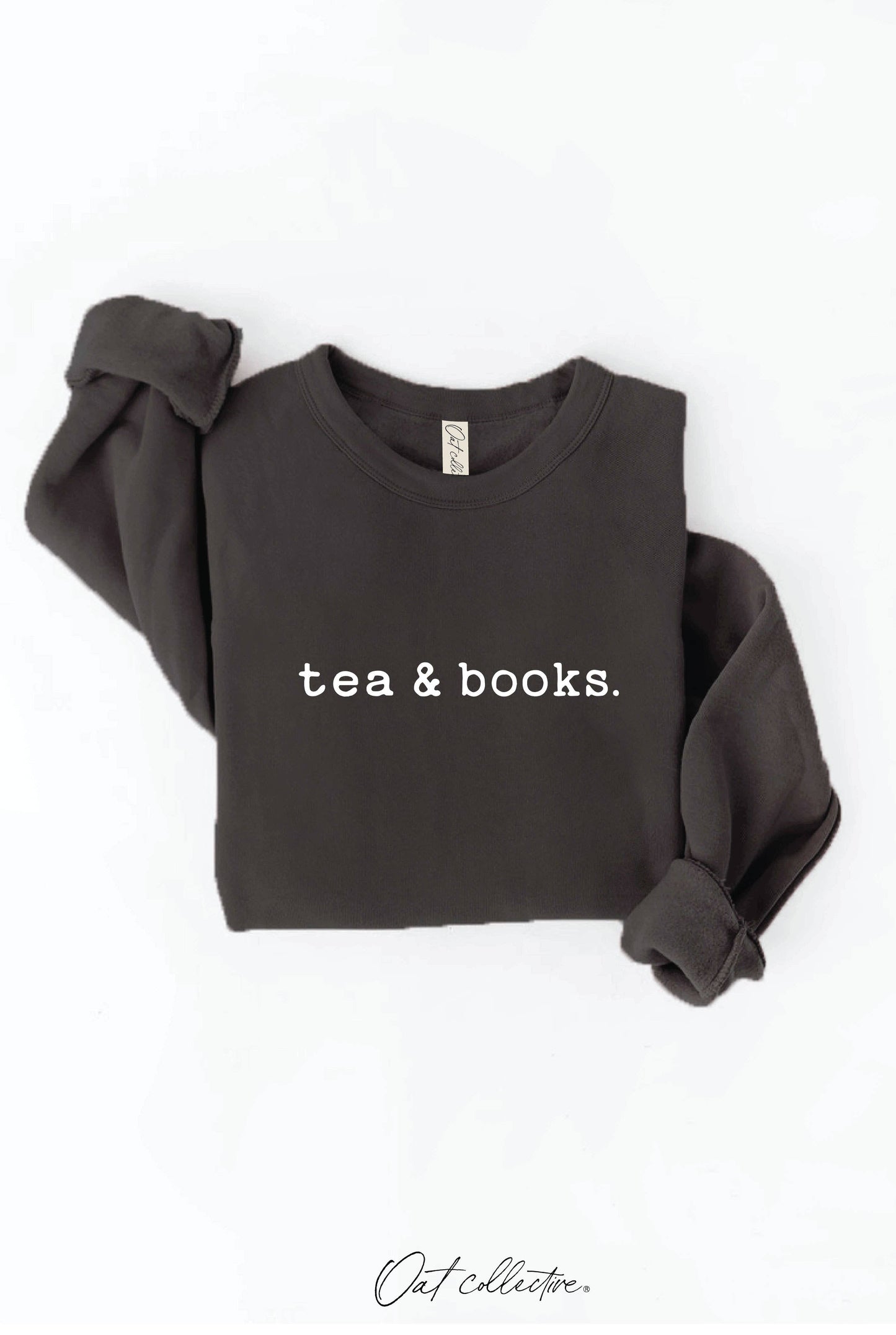 TEA AND BOOKS  Graphic Sweatshirt