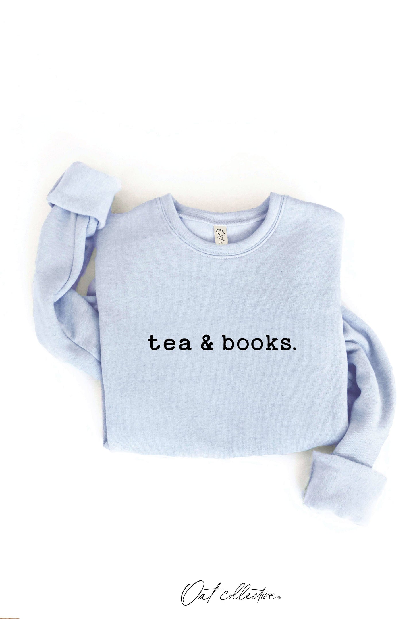 TEA AND BOOKS  Graphic Sweatshirt